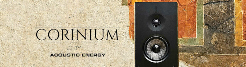 Acoustic Energy Corinium – High-End in seiner reinsten Form